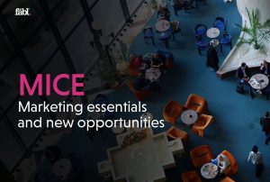 MICE TOURISM ESSENTIALS AND NEW OPPORTUNITIES